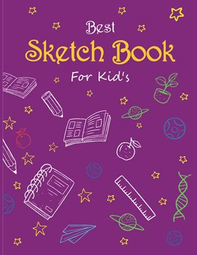 Sketch Book For Kids: Sketchbook For Drawing, Painting, Writing, Doodling And Sketching. 8.5 X 11, 120 Blank Pages Notebook For Kid's.
