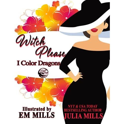 Witch Please! I Color Dragons!
