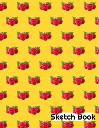 Raspberries! Sketch Book: 100 Blank Pages, 8.5 X 11 Inches, Sketch Pad For Drawing, Doodling, Writing Or Sketching