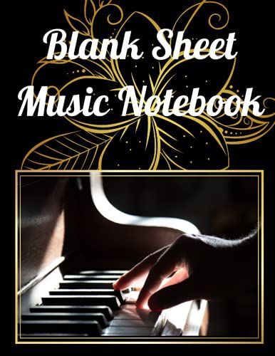 Blank Sheet Music Notebook: Blank Sheet Music Notebook| 13 Staves Per Page|Blank Manuscript Paper|Blank Sheet Piano Music Notebook Kids|Staff Paper Notebook