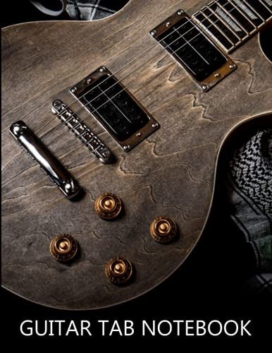 Blank Guitar Tab Notebook: Guitar Tabulature Manuscript Paper With Tab Lines And Chord Fingering Charts