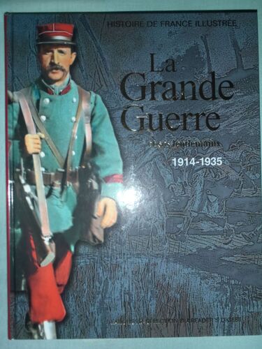 La Grande Guerre Et Ses Lendemains