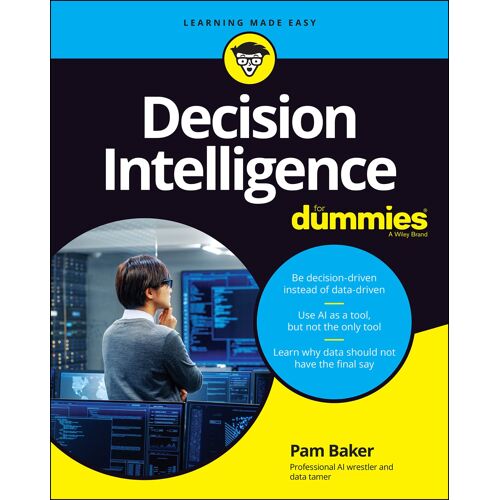 Decision Intelligence For Dummies