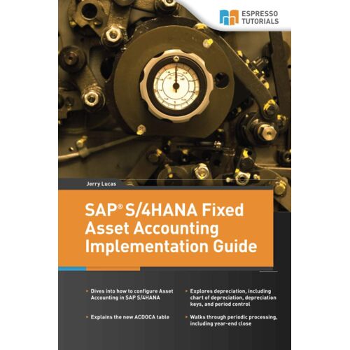 Sap S/4hana Fixed Asset Accounting Implementation Guide