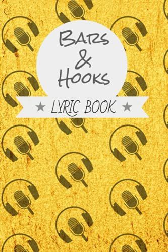 Bars And Hooks- Lyric Book: Notebook/Journal For Lyrics And Song Hook Ideas. Songwriting For Music Lovers And Aspiring Musicians: 6x9 College Ruled Blank Line Paper For Men, Women, And Teen Students