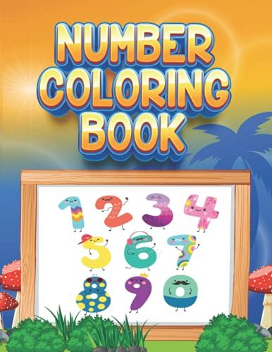 Number Coloring Book: Toddler Number Coloring Book, Birthday And Party Supply Coloring Book, Ages 3-7 Years Numbers 1-100 Practice Coloring Book, Kids ... Books, Kids Favorite Love To Write And Color.