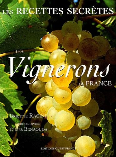 Les Recettes Secrètes Des Vignerons De France