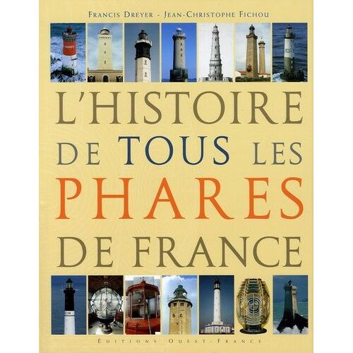 L'histoire De Tous Les Phares De France