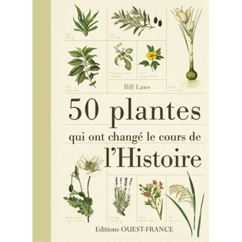 50 Plantes Qui Ont Changé Le Cours De L'histoire