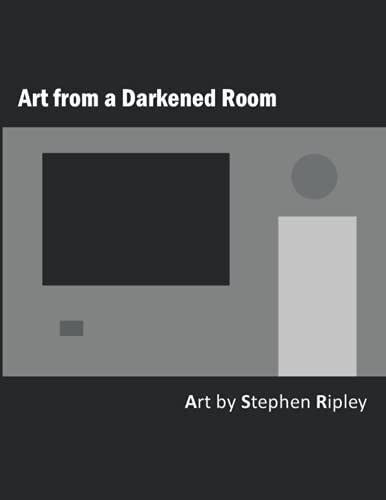 Art From A Darkened Room