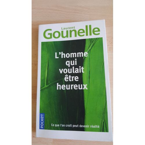 L'homme Qui Voulait Être Heureux