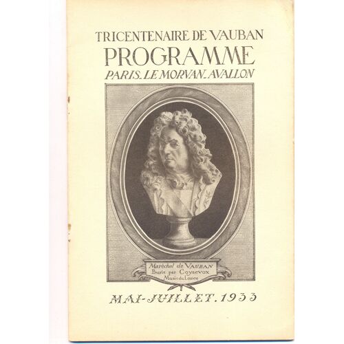Tricentenaire De Vauban / Programme, Paris-Le Morvan-Avallon / Mai-Juillet 1933