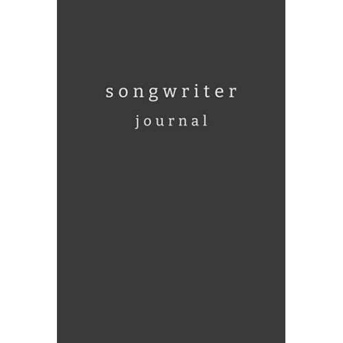 Songwriter's Journal: Lyrics Notebook - 100 Lined Pages Journal Notebook For Songwriting
