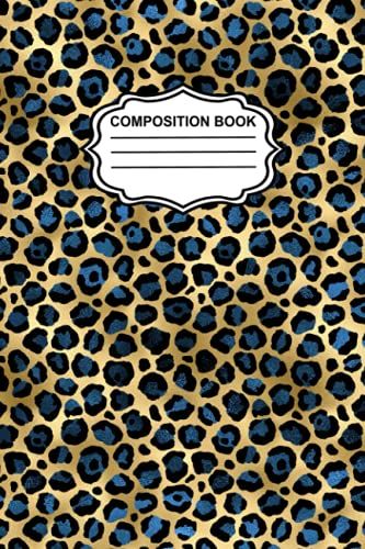 Notebook: Leopard Print Animal Print Composition Notebook - Wide Ruled 100 Pages - Large 6 X 9