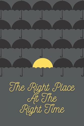 The Right Place At The Right Time: 6" X 9" Journal For How I Met Your Mother Fans