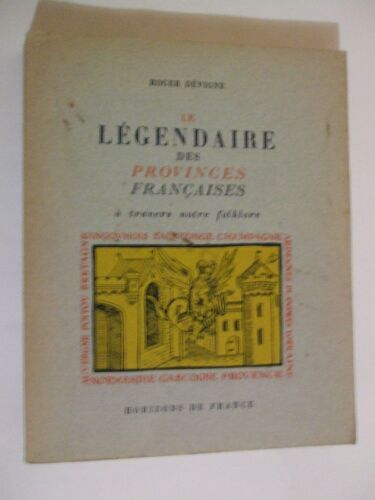 Le Légendaire Des Provinces Françaises À Travers Notre Folklore