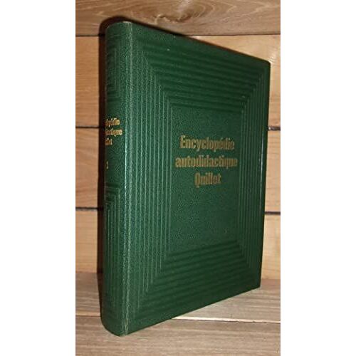 Nouvelle Encyclopedie Autodidactique Quillet - T.2