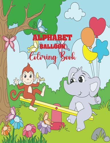 Alphabet Balloon Coloring Book: For Kids Alphabet Balloon Coloring Book