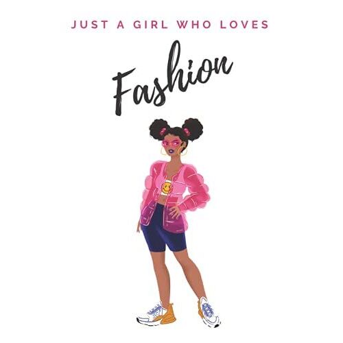Just A Girl Who Loves Fashion: Large Fashion Sketchbook With Female Figure Templates. Contains 14 Figure Poses. Ideal For Budding Fashion Designers.