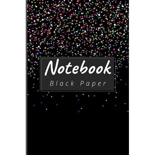 Black Paper Notebook: Black Paper Notebook For Gel Pens, Gel Ink Paper Notebook, Black Paper Journal Notebook, Black Paper Journal | Black Paper White Lines Notebook Journal ( 6*9 Inches 100 Page )