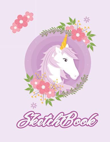 Sketchbook: Unicorn Sketchbook With Unicorn Cover Unicorn Sketchbook For Kids And Adults To Draw, Sketch, Doodle Or Journal Cute Gifts For Girls ... Pad To Improve Sketching And Drawing Skills