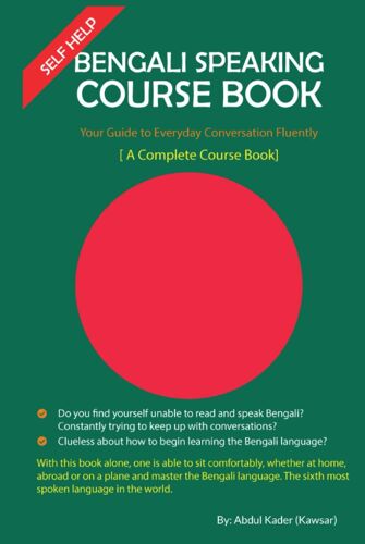 Self Help -Bengali Speaking Course Book: A Complete Bengali Speaking Course Book