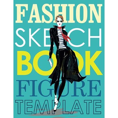 Fashion Sketchbook Figure Template: Turquoise Edition: Fashion Design Sketchbook With Figure Template (Fashion Croquis). Large Sizes 150 Pages (8.5"X 11")