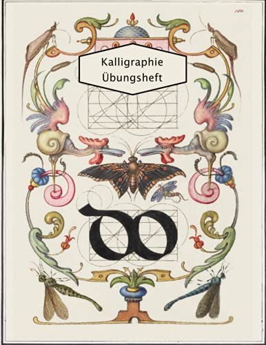 Kalligraphie Übungsheft: Handlettering Kreativheft, Lerne Die Kunst Der Schönen Buchstaben, 120 Seiten Übungspapier