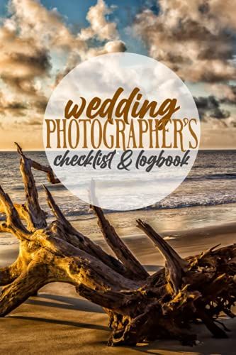Wedding Photographer Notebook: Information And Checklists For On-Location Organization