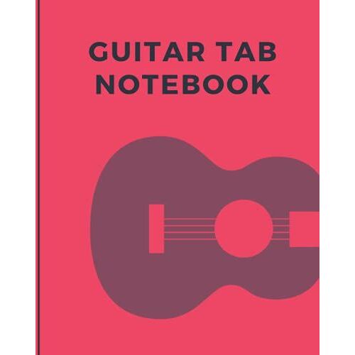 Guitar Tab Notebook Journal - Tablature Sheet Music Staff Manuscript Composition Paper With 7 Six-Line Guitar Staves And 6 Chord Boxes. For Guitarists And Songwriters