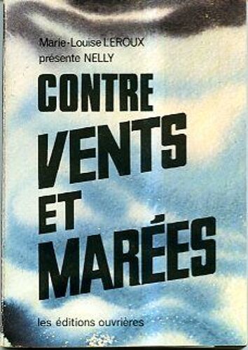Nelly Contre Vents Et Marées