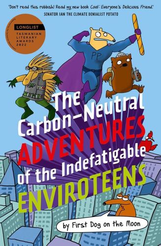 The Carbon-Neutral Adventures Of The Indefatigable Enviroteens