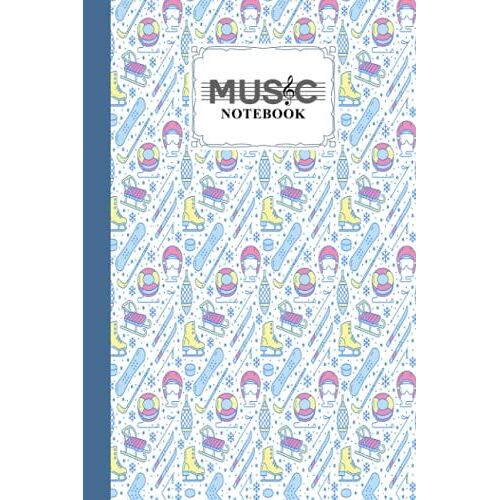 Music Notebook: Music Writing Notebook | Blank Sheet Music Notebook, 120 Pages, Size 6" X 9" | Hockey By Barbara Foreman