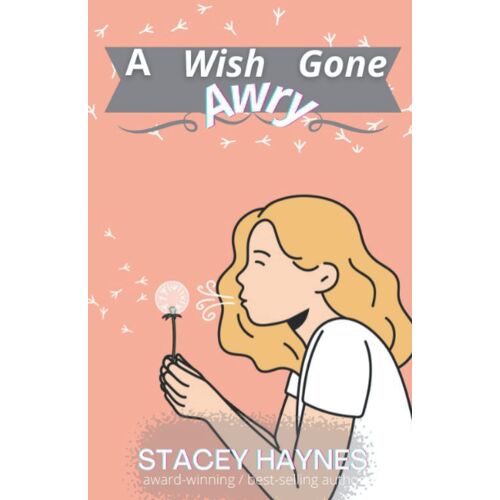 A Wish Gone Awry