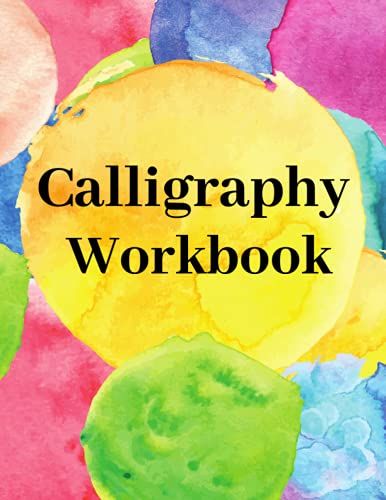 Calligraphy Workbook: Calligraphy & Hand Lettering Practice Notepad I Modern Calligraphy Slant Angle Lined I Guide Paper Practice Sheets For Beginners I