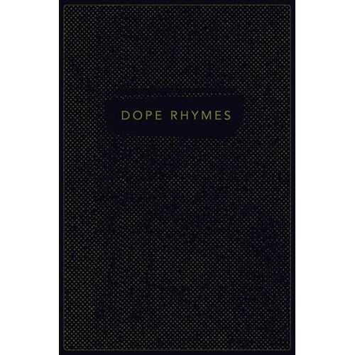 Dope Rhymes Notebook: Premium Edition - Blue & Gold, 6" X 9", 120 Pages