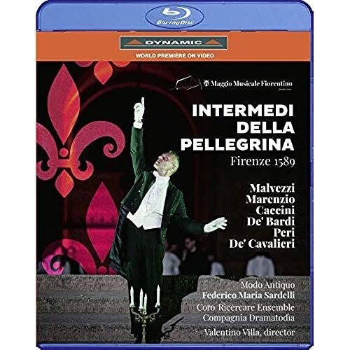 Intermedi Della Pellegrina [Modo Antiquo; Coro Ricercare Ensemble - Compagnia Dramatodia; Alberto Allegrezza; Federico Maria Sardelli] [Dynamic: 57856] [Blu-Ray]