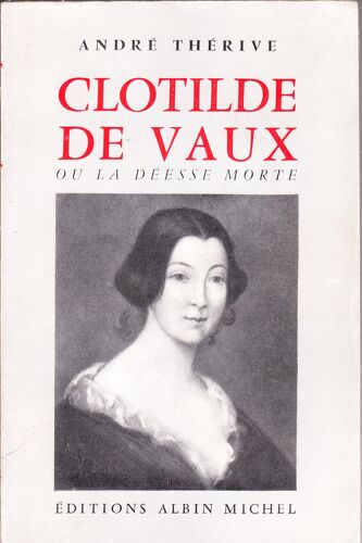 Clotilde De Vaux Ou La Déesse Morte