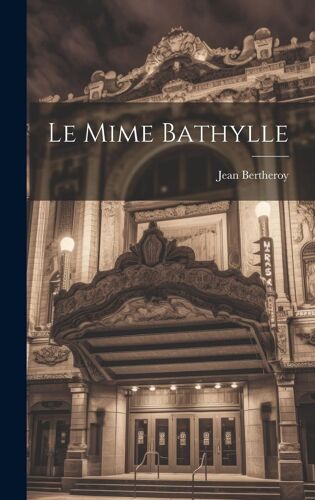 Le Mime Bathylle