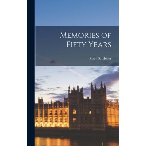 Memories Of Fifty Years