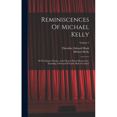 Reminiscences Of Michael Kelly