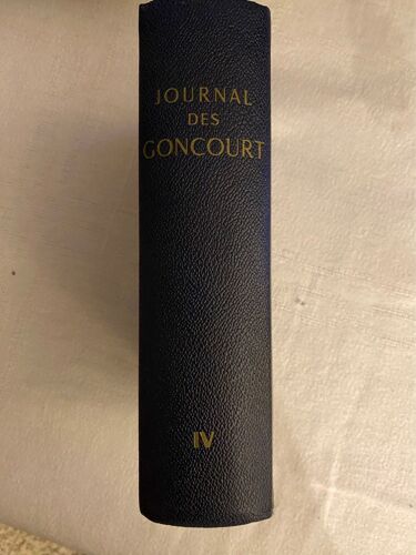 Journal Mémoires De La Vie Littéraire 1891-1896 Tome Iv - Edmond Et Jules De Goncourt
