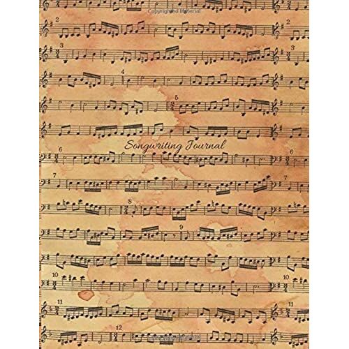 Songwriting Journal: Blank Lined - Ruled Paper And Staff, Manuscript Paper For Notes, Lyrics And Music - For Musicians, Music Lovers, Students, Kids, ... - 110 Pages - 8.5x11in - Score 2 Edition