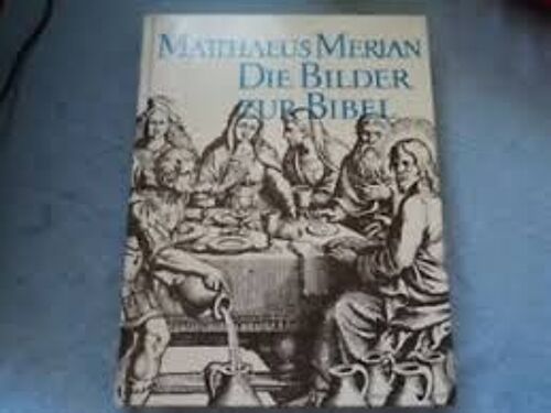Matthaeus Merian Die Bilder Zur Bibel - Hoffman Und Campe Verlag 1965