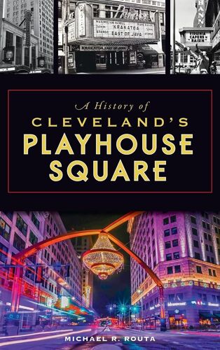 History Of Cleveland's Playhouse Square