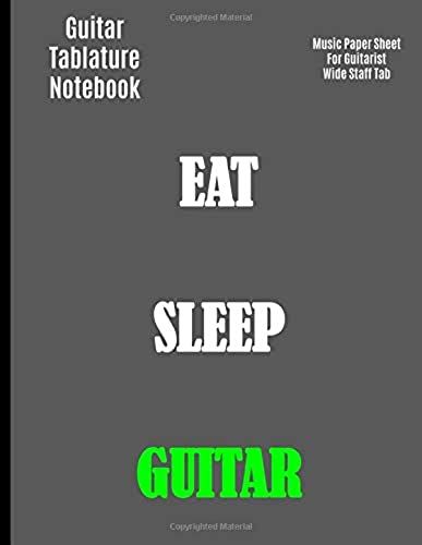 Guitar Tablature Notebook: Music Paper Sheet For Guitarist And Musicians - Wide Staff Tab | 8.5 X 11 - 109 Pages