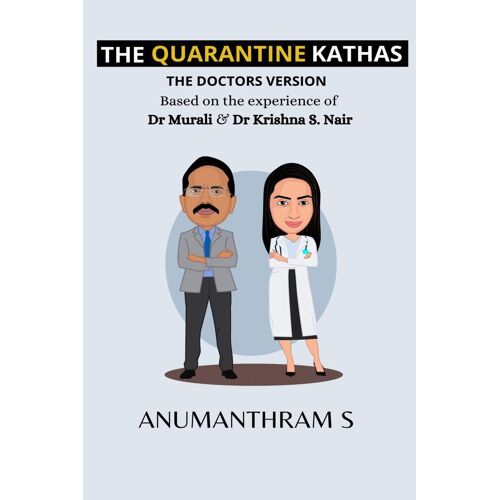 The Quarantine Kathas - The Doctor's Version