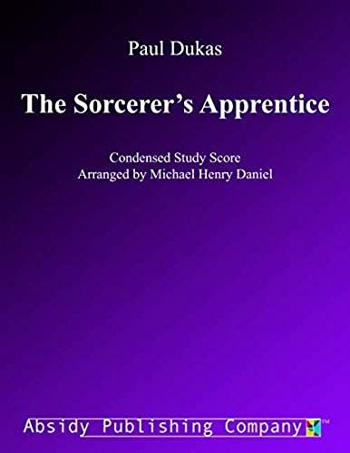 The Sorcerer's Apprentice: Condensed Study Score