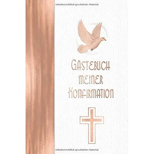 Gästebuch Meiner Konfirmation: Vintage Elfenbein Weiß Rosegold Stil I Geschenkidee Und Dekoration Zur Konfirmation Für Mädchen I Sprüche, Wünsche, Geschenkeliste, Danksagung, Konfirmationsspruch