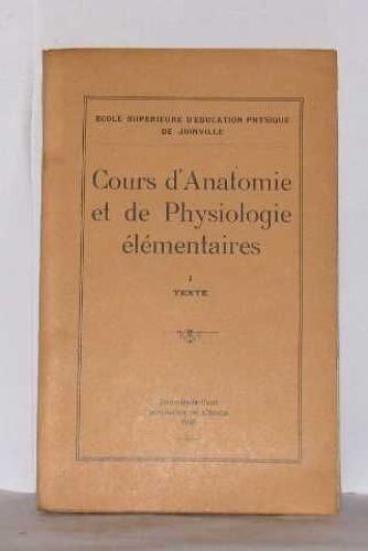 Cours D'anatomie Et De Physiologie Élémentaires Tome I